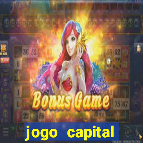 jogo capital download mobile