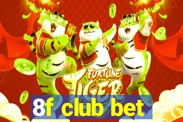 8f club bet