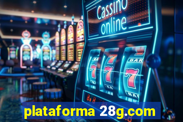 plataforma 28g.com