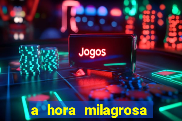 a hora milagrosa livro pdf download