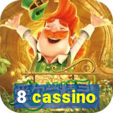 8 cassino