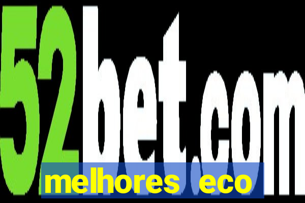 melhores eco resorts do brasil