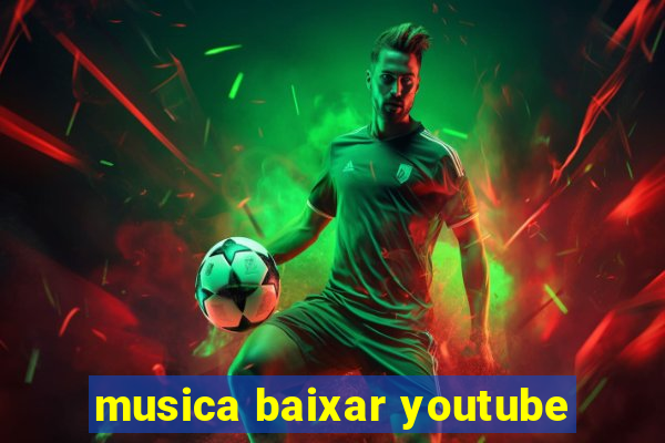 musica baixar youtube