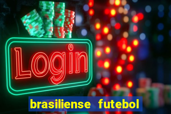 brasiliense futebol clube maior de 18