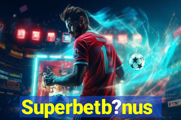 Superbetb?nus