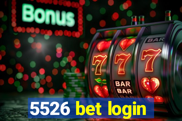 5526 bet login