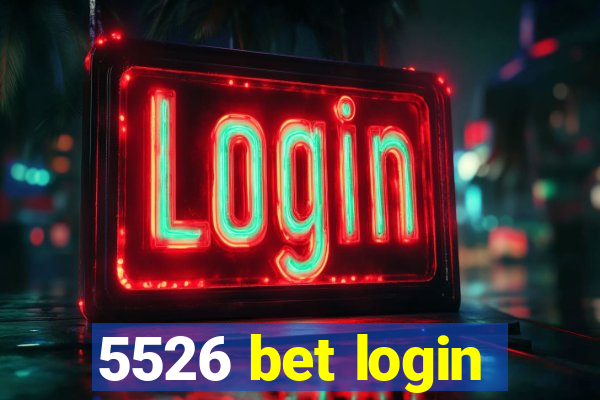 5526 bet login