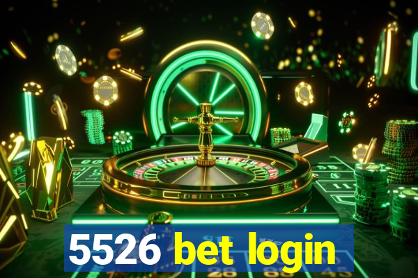 5526 bet login