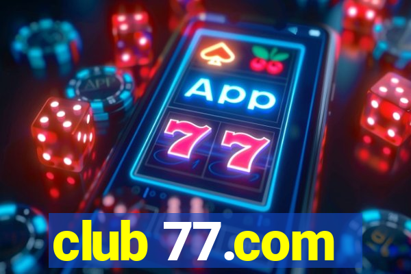 club 77.com