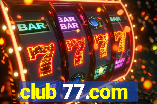 club 77.com