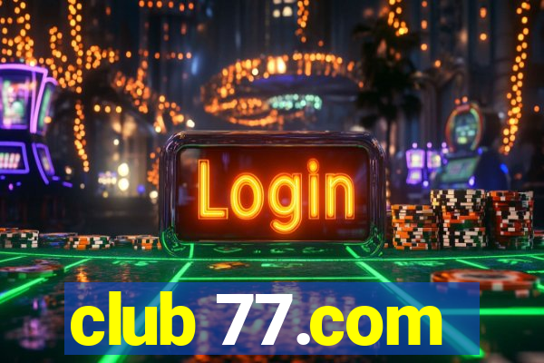 club 77.com