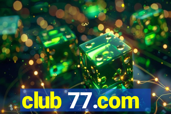 club 77.com