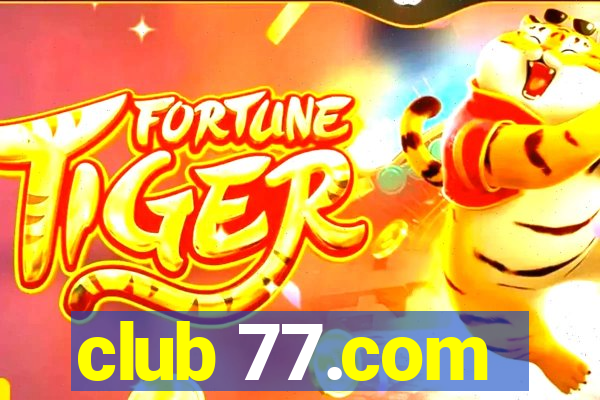 club 77.com