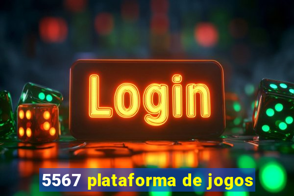 5567 plataforma de jogos