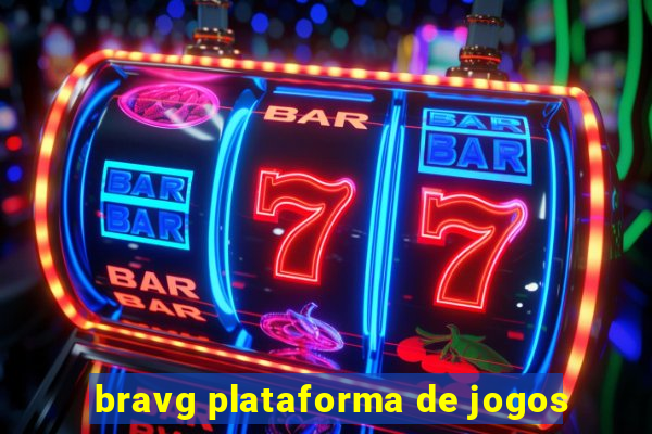 bravg plataforma de jogos