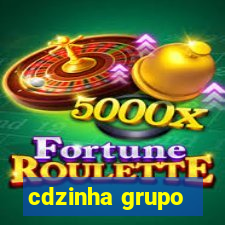 cdzinha grupo