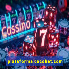 plataforma cacobet.com