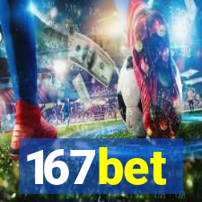 167bet