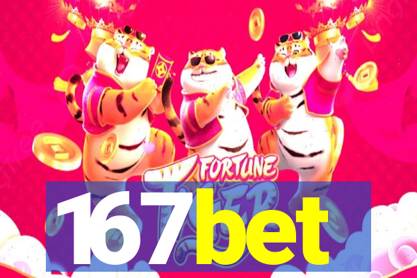 167bet