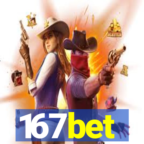 167bet