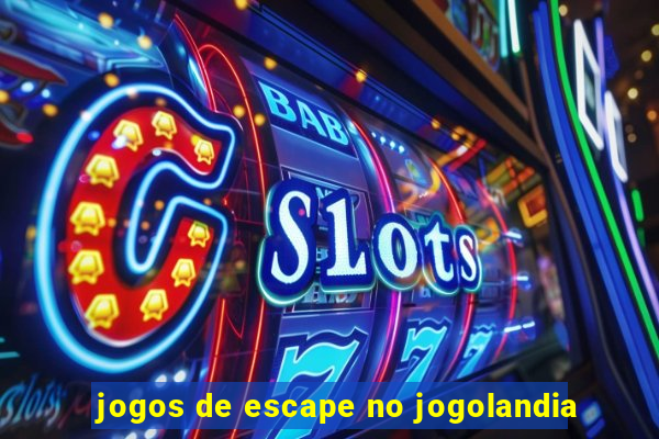 jogos de escape no jogolandia