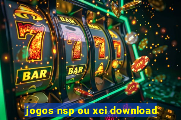 jogos nsp ou xci download