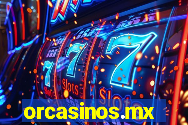 orcasinos.mx