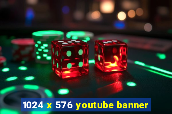 1024 x 576 youtube banner