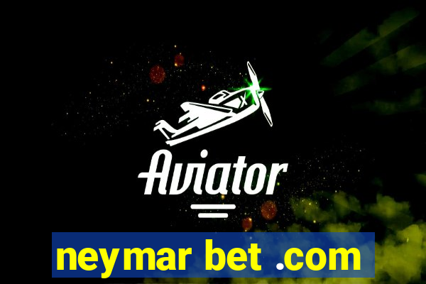 neymar bet .com