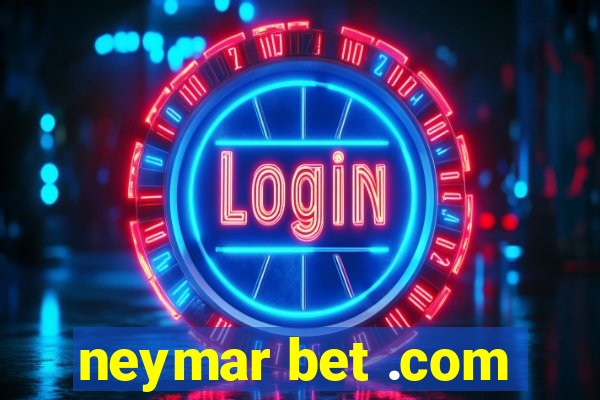 neymar bet .com