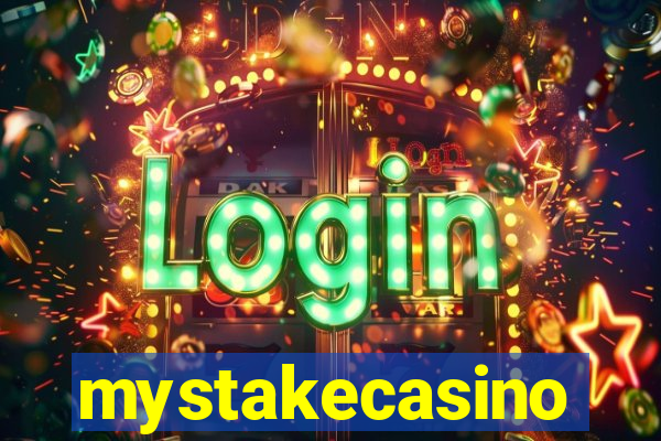 mystakecasino