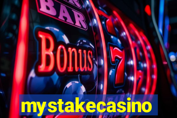 mystakecasino