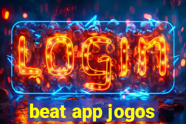 beat app jogos