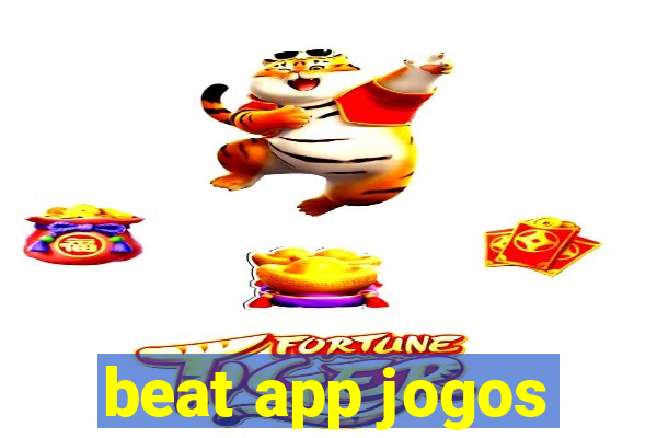 beat app jogos