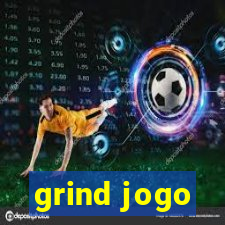 grind jogo