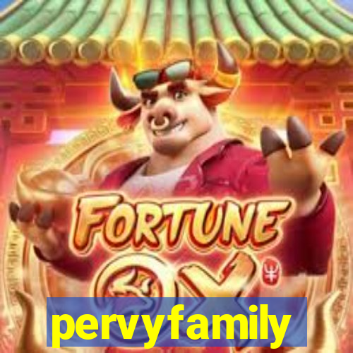 pervyfamily