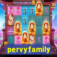 pervyfamily