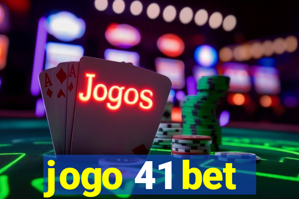 jogo 41 bet