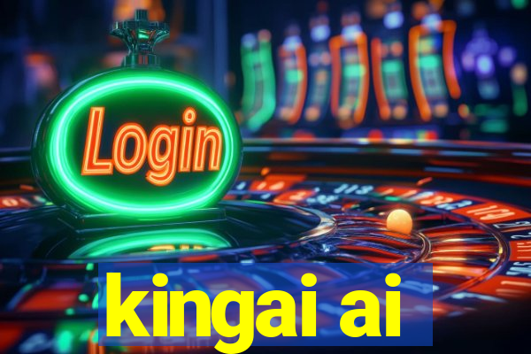 kingai ai