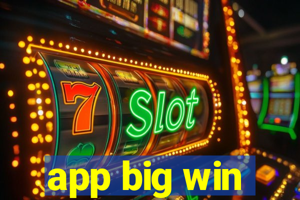 app big win