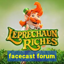 facecast forum