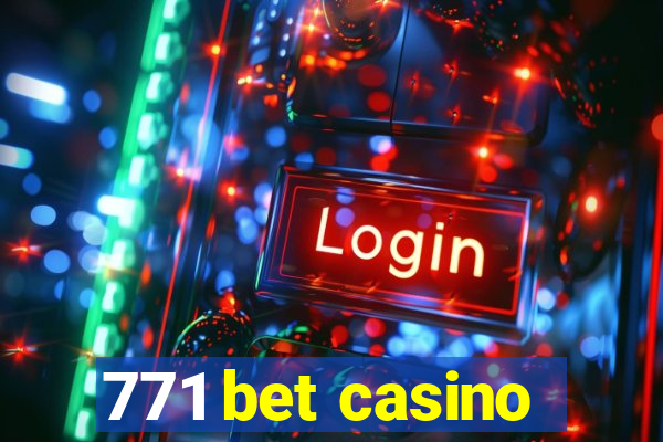 771 bet casino