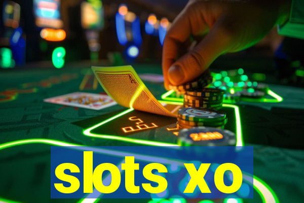 slots xo