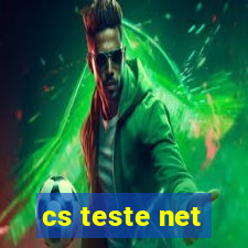 cs teste net