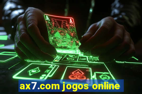 ax7.com jogos online