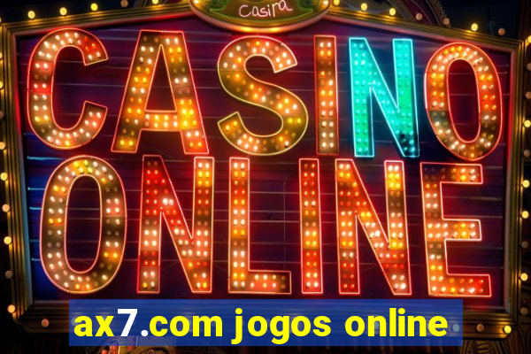 ax7.com jogos online