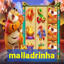 malladrinha