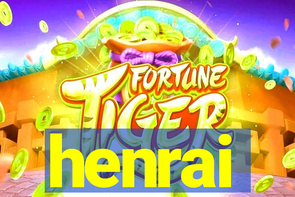 henrai