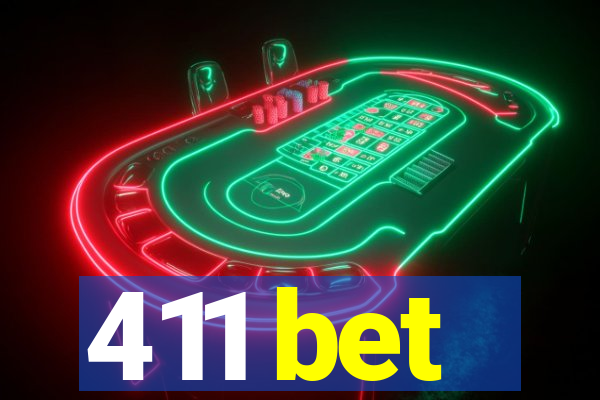 411 bet