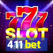 411 bet